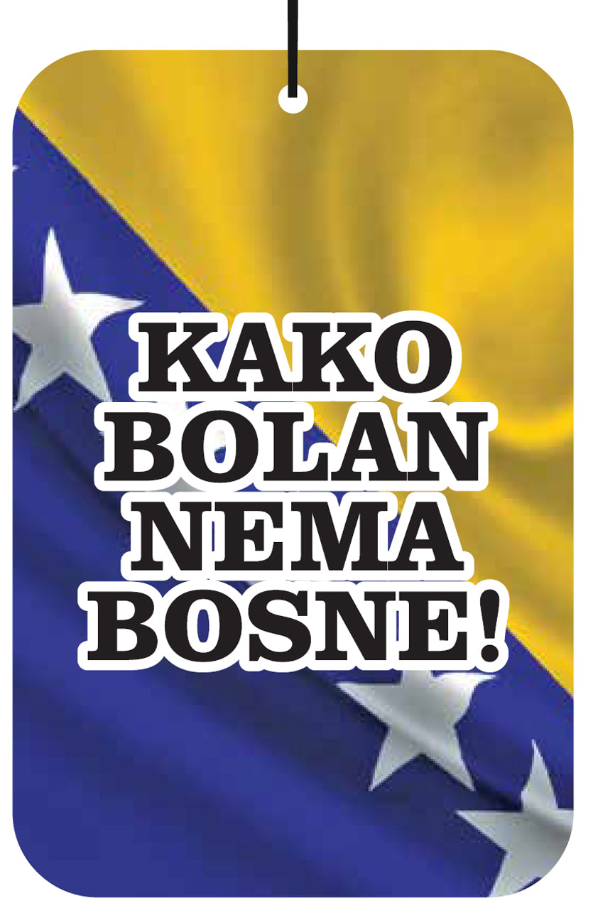 Bosnia Kako Bolan Nema Bosne Air Freshener Wholesale Box (15 pcs)